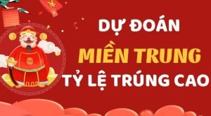 Dự Đoán Xổ Số Miền Trung Miễn Phí